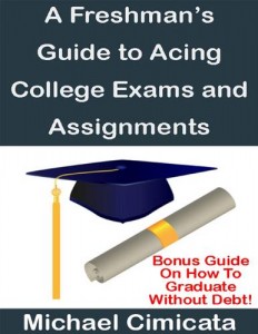 Baixar Freshman’s guide to acing college exams and pdf, epub, eBook