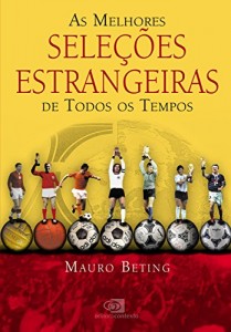 Baixar Melhores seleçoes estrangeiras de todos os tempos pdf, epub, eBook