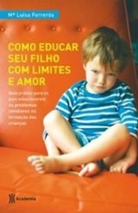 Baixar Como educar seu filho com limites e amor pdf, epub, eBook