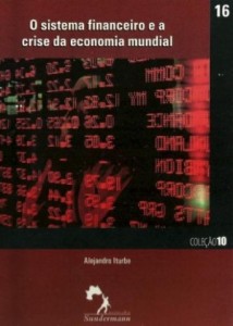 Baixar Sistema financeiro e a crise da economia mundial pdf, epub, eBook