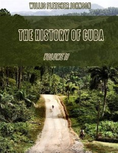 Baixar History of cuba : volume ii (illustrated), the pdf, epub, eBook