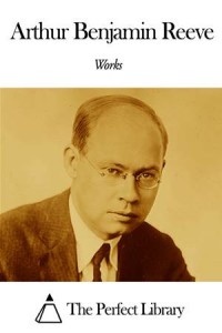 Baixar Works of arthur benjamin reeve pdf, epub, eBook