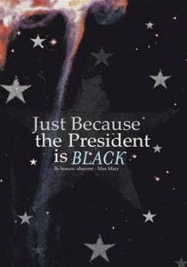 Baixar Just because the president is black pdf, epub, eBook