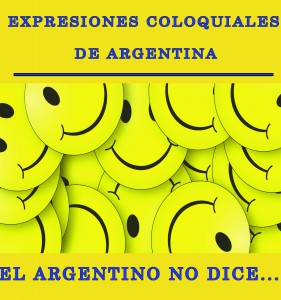 Baixar Expresiones coloquiales ARGENTINAS pdf, epub, eBook