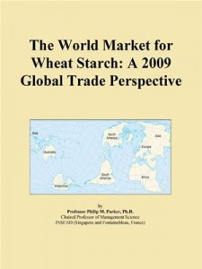 Baixar World market for wheat starch: a 2009 global pdf, epub, eBook