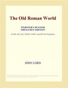 Baixar Old roman world (webster’s spanish thesaurus pdf, epub, eBook