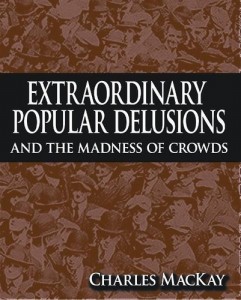 Baixar Extraordinary popular delusions and the madness pdf, epub, eBook