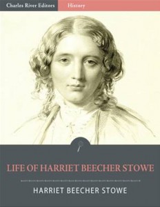 Baixar Life of harriet beecher stowe (illustrated pdf, epub, eBook
