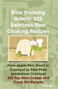 Baixar Slow cooking greats: 222 delicious slow cooking pdf, epub, eBook