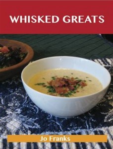 Baixar Whisked greats: delicious whisked recipes, the pdf, epub, eBook