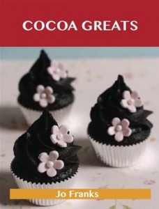 Baixar Cocoa greats: delicious cocoa recipes, the top pdf, epub, eBook