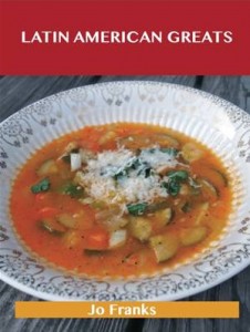 Baixar Latin american greats: delicious latin american pdf, epub, eBook