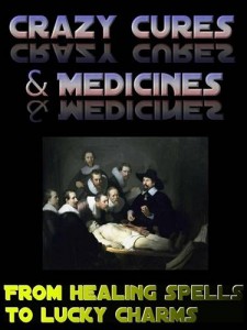 Baixar Crazy cures & medicines pdf, epub, eBook