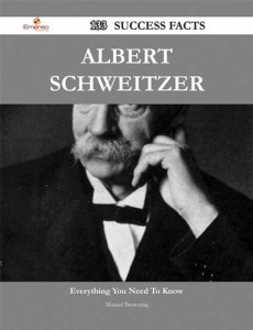Baixar Albert schweitzer 133 success facts – everything pdf, epub, eBook