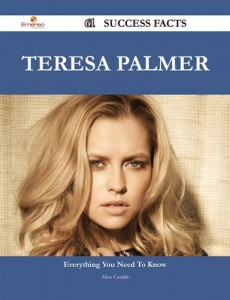 Baixar Teresa palmer 61 success facts – everything you pdf, epub, eBook