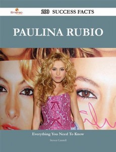 Baixar Paulina rubio 200 success facts – everything you pdf, epub, eBook