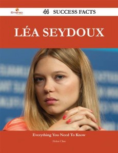 Baixar Lea seydoux 44 success facts – everything you pdf, epub, eBook