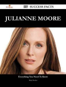 Baixar Julianne moore 197 success facts – everything pdf, epub, eBook