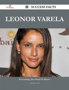 Baixar Leonor varela 51 success facts – everything you pdf, epub, eBook