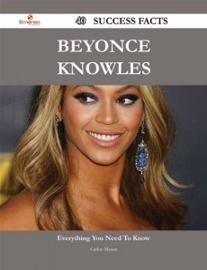 Baixar Beyonce knowles 40 success facts – everything pdf, epub, eBook