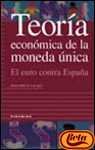 Baixar Teoria economica de la moneda unica pdf, epub, eBook