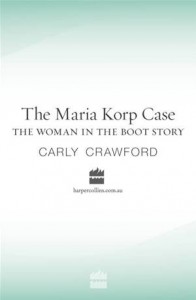 Baixar Maria korp case: the woman in the boot story, the pdf, epub, eBook