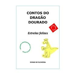 Baixar CONTOS DO DRAGÃO DOURADO Estrelas Felizes pdf, epub, eBook
