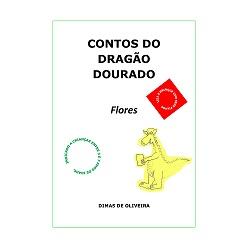 Baixar CONTOS DO DRAGÃO DOURADO Flores pdf, epub, eBook