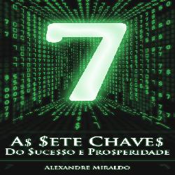 Baixar As Sete Chaves do Sucesso e Prosperidade pdf, epub, eBook