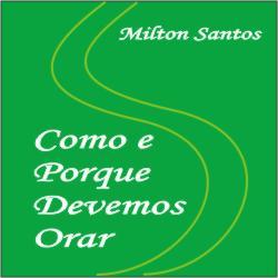 Baixar Como e Porque Devemos Orar pdf, epub, eBook