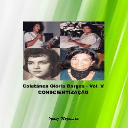 Baixar CONSCIENTIZAÇÃO – COLETÂNEA GLÓRIA BORGES VOL. V pdf, epub, eBook
