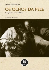 Baixar Os Olhos da Pele – a Arquitetura e Os Sentidos pdf, epub, eBook