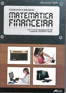 Baixar Conhecendo e Estudando Matemática Financeira com o uso da calculadora HP-12C e planilhas Microsoft E pdf, epub, eBook