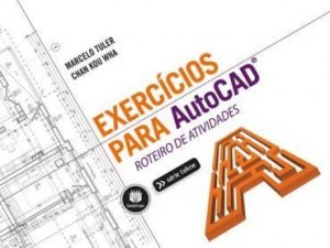 Baixar Exercícios para AutoCAD: Roteiro de Atividades – Série Tekne pdf, epub, eBook