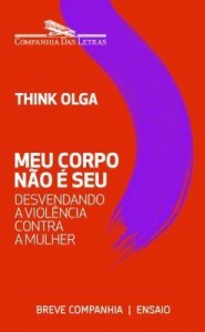 Baixar Meu corpo não é seu – Desvendando a violência contra a mulher pdf, epub, eBook