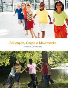 Baixar EDUCAÇÃO, CORPO E MOVIMENTO pdf, epub, eBook