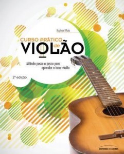 Baixar Curso Prático de Violão – Método Passo A Passo Para Aprender A Tocar Violão – 2ª Ed. 2011 pdf, epub, eBook