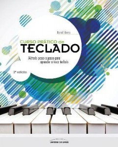 Baixar Curso Prático de Teclado – Método Passo A Passo Para Aprender A Tocar Teclado – 2ª Ed. pdf, epub, eBook