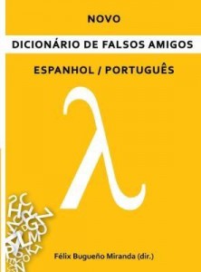 Baixar Novo Dicionário de Falsos Amigos Espanhol/Português pdf, epub, eBook