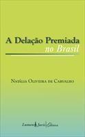 Baixar A Delação Premiada no Brasil pdf, epub, eBook