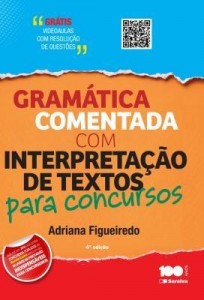 Baixar Gramática comentada com interpretação de textos para Concursos pdf, epub, eBook
