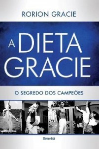 Baixar A Dieta Gracie – o Segredo Dos Campeões pdf, epub, eBook