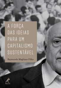Baixar A força das ideias para um capitalismo sustentável pdf, epub, eBook