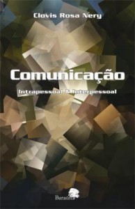 Baixar Comunicação : intrapessoal & interpessoal pdf, epub, eBook