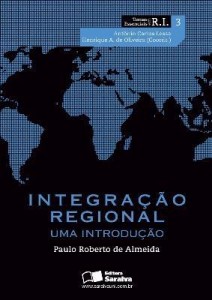 Baixar Integração Regional – Uma Introdução – Col. Temas Essenciais Em R.i.  – Vol. 3 pdf, epub, eBook