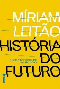 Baixar História do Futuro – O Horizonte do Brasil No Século XXI pdf, epub, eBook