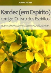 Baixar Kardec (Em Espírito) Corrige O Livro Dos Espíritos pdf, epub, eBook