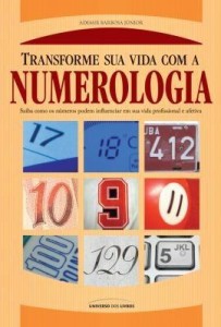 Baixar Transforme Sua Vida com a Numerologia – Saiba Como os Números Podem Influenciar em Sua Vida … pdf, epub, eBook