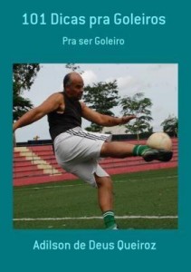 Baixar 101 Dicas Pra Goleiros pdf, epub, eBook