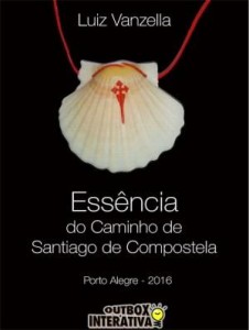 Baixar Essência do caminho de Santiago de Compostela pdf, epub, eBook